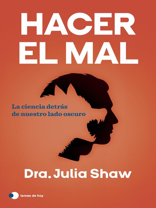 Title details for Hacer el mal by Julia Shaw - Available